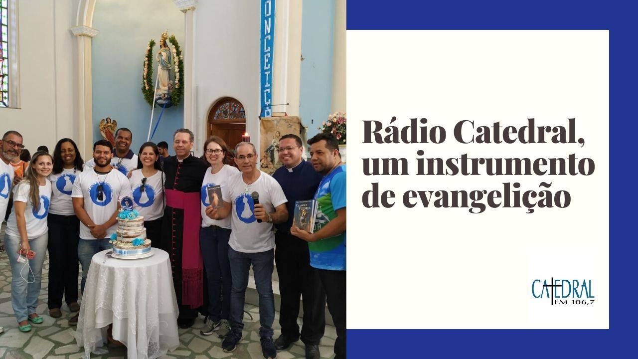 Rádio catedral, um instrumento de evangelização Rádio Catedral FM RJ