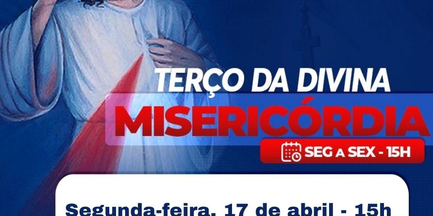 Terço da Misericórdia, 17 de abril - Rádio Catedral FM RJ 106,7
